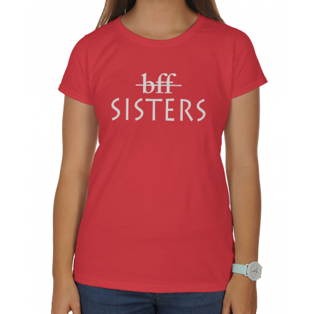 ​Koszulka dla przyjaciółki, przyjaciółek - BFF SISTERS